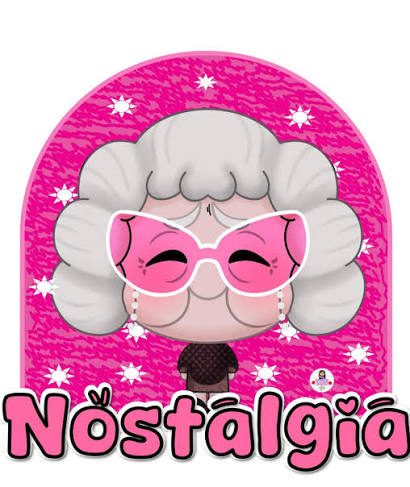 Nostalgia